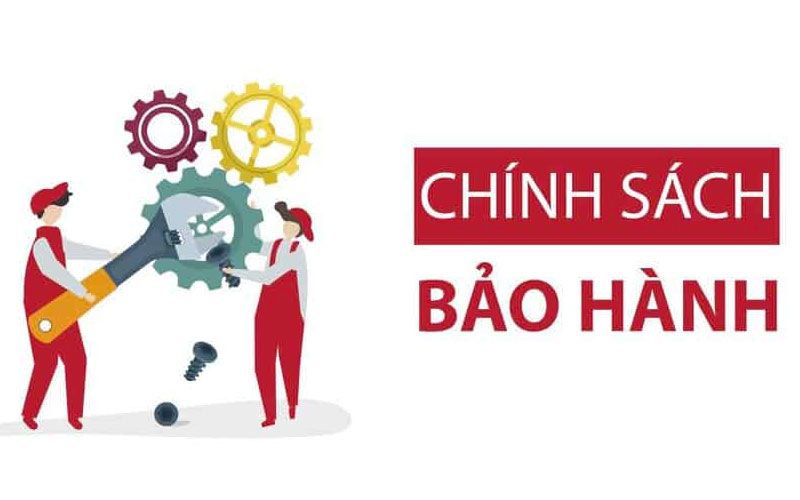 Chính sách bảo hành Chính sách bảo hành